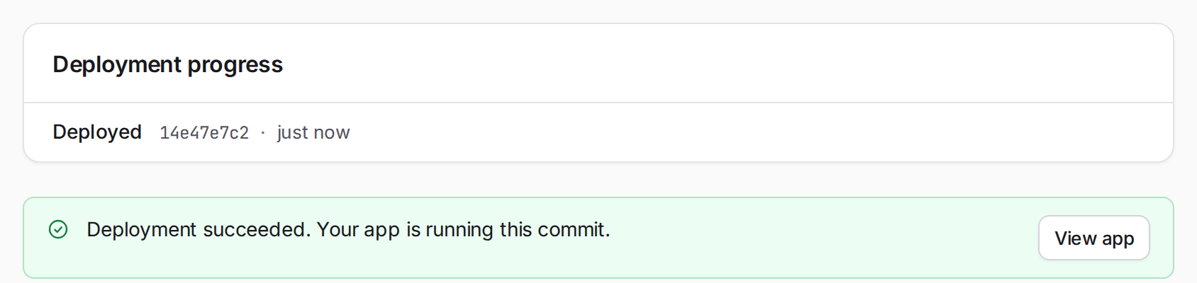 Deployment marked Deployed, with the message Deployment succeeded. Your app is running this commit. and a View app button